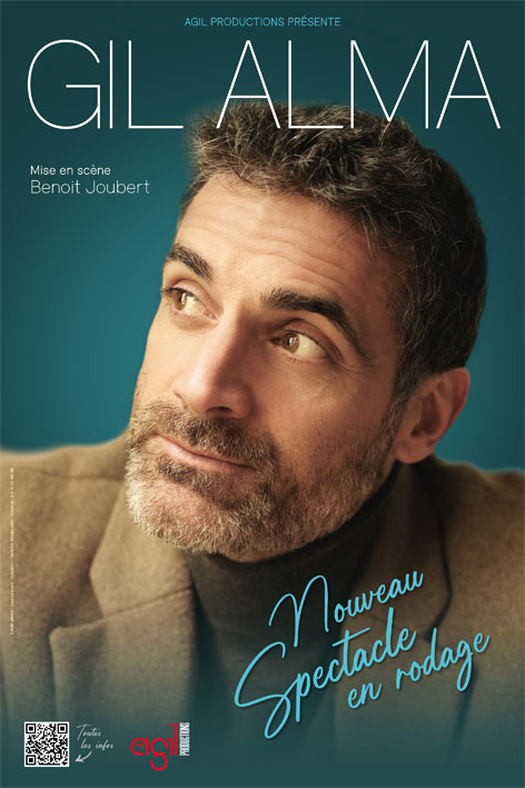 Affiche du spectacle en rodage de Gil Alma, humoriste et comédien français, portrait sur fond vert